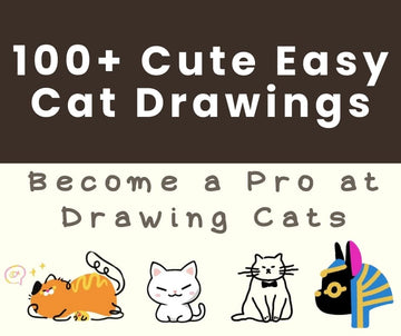 100+ Cute Easy Cat Drawings: Become a Pro at Drawing Cats